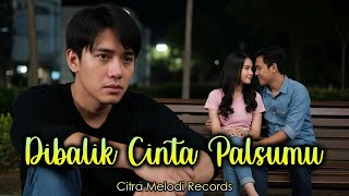 Download lagu Dibalik Cinta Palsumu - Lagu Slow Rock Malaysia Paling Menyentuh Hati Tentang Pengkhianatan Cinta mp3 Download lagu Dibalik Cinta Palsumu - Lagu Slow Rock Malaysia Paling Menyentuh Hati Tentang Pengkhianatan Cinta mp3