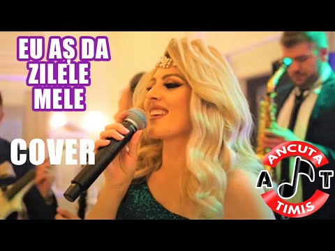 Ancuta Timis ❌ Eu As Da Zilele Mele | Manele Vechi || COVER