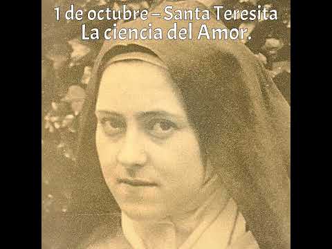 1 de octubre - Santa Teresita: la ciencia del Amor