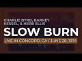 Charlie Byrd, Barney Kessel, & Herb Ellis - Slow Burn (Official Audio) - Live, 1974