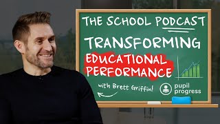 Transforming Educational Performance with Brett Griffin