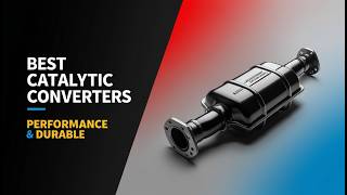 5 Best Catalytic Converters for Gasoline & Diesel Engines