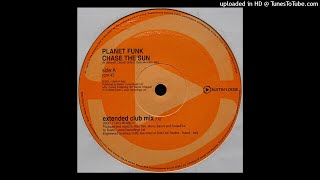 Planet Funk | Chase The Sun (Extended Club Mix)