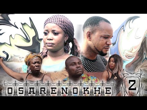 OSARENOKHE [Part 2] - LATEST BENIN MOVIES