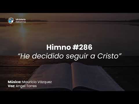 HIMNO #286 - HE DECIDIDO SEGUIR A CRISTO
