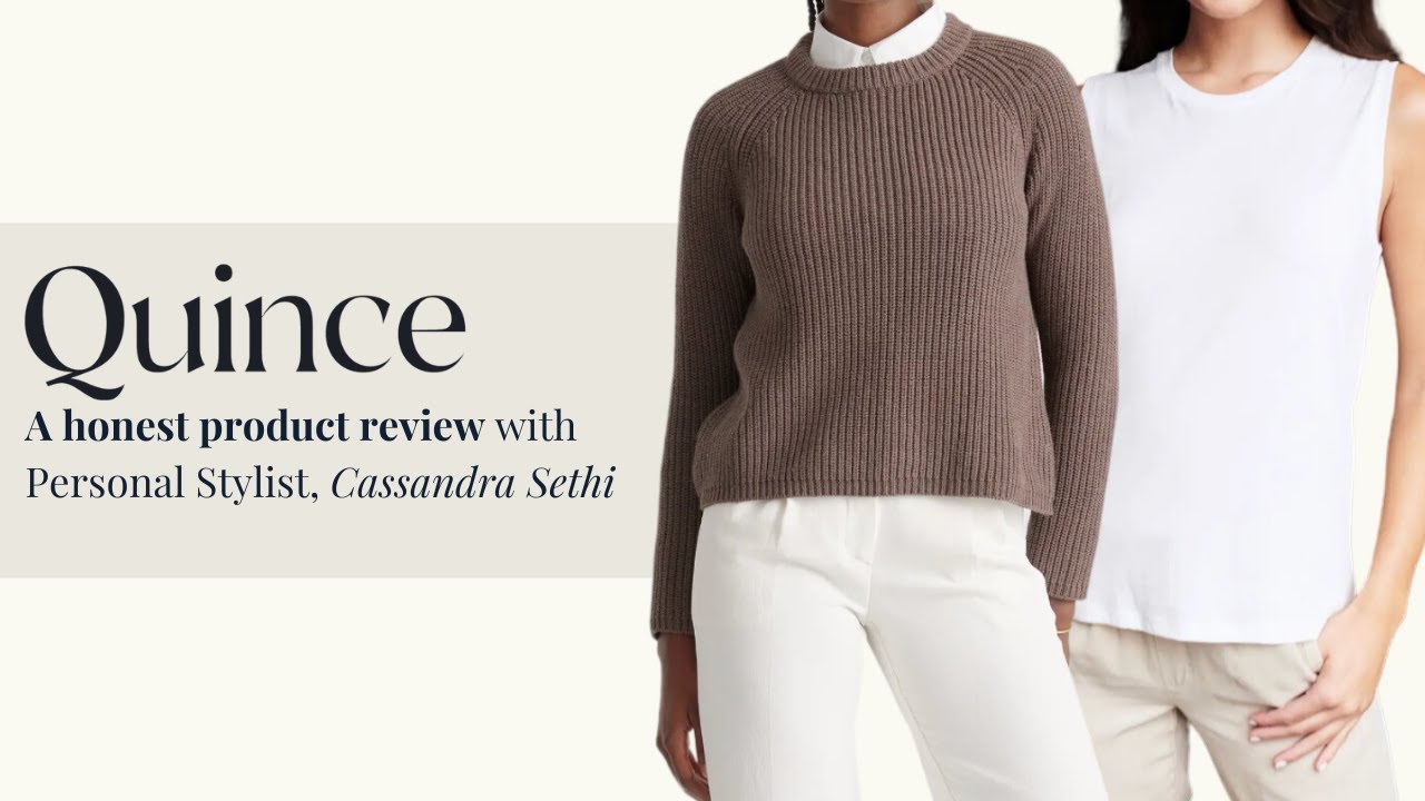 Quince Honest Try-On & Review: Affordable Luxury with Stylist Cassandra Sethi | Next Level Wardrobe