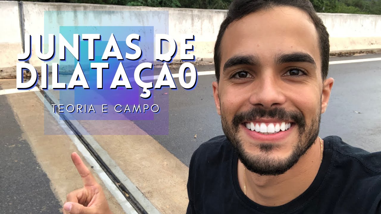 JUNTAS DE DILATAÇÃO – Teoria e Campo