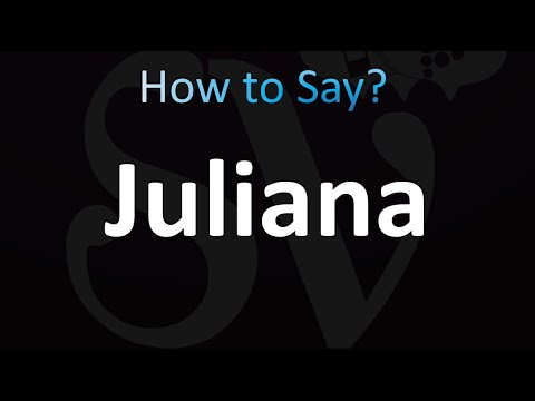 How to Pronounce Juliana (correctly!)