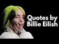 Top 10 Quotes By Billie Eilish