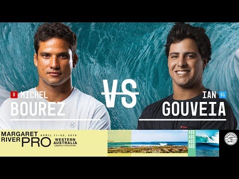 Michel Bourez vs. Ian Gouveia - Round Two, Heat 5 - Margaret River Pro 2018