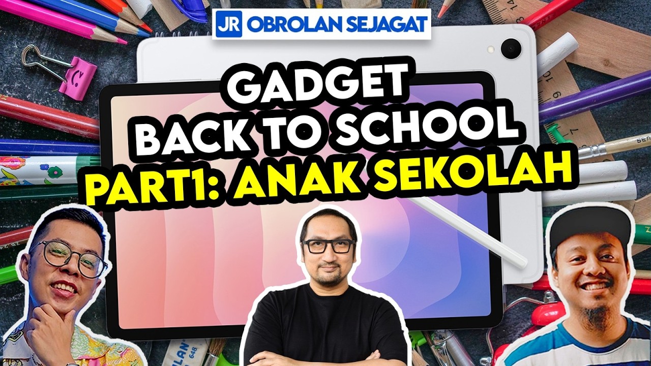 Gadget Back to School Part1: Anak Sekolah (TK - SMA)