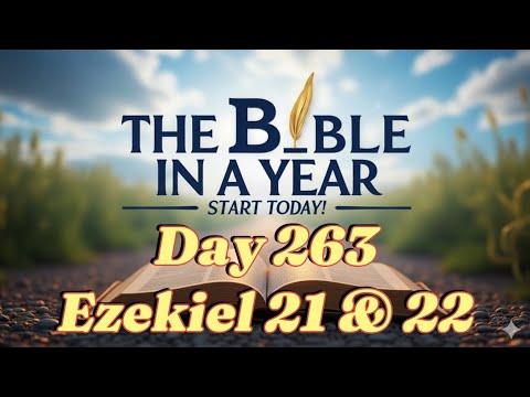 Bible in a Year Day 263 Daily Devotional: Ezekiel 21–22 – The Sword of the Lord