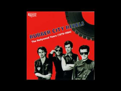 Rubber City Rebels - The Hollywood Years 1979-84. Full Album 2005