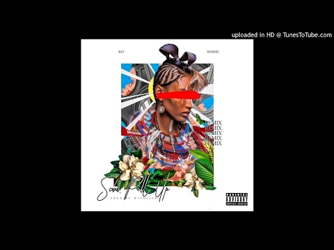 KLY Scrrr Pull Up Remix ft. Wizkid (Prod. by Wichi 1080)