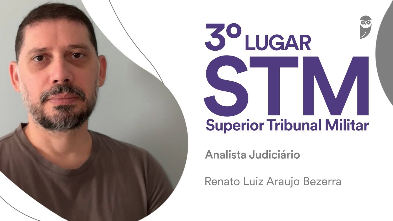 STM: Conheça Renato Bezerra, aprovado em 3º lugar para Analista Judiciário - Suporte em TI