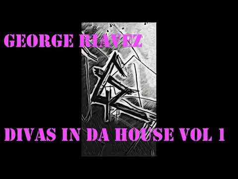 Vocal House, Soulful House - George Riavez - Divas in da House vol 1