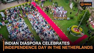 India’s Independence Day Celebrated in the Netherlands | Indian Diaspora Unites at India House