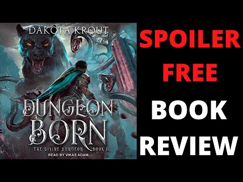 Dungeon Born (The Divine Dungeon Book 1) by Dakota Krout - Spoiler Free Book Review