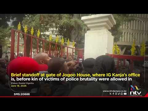 Brief standoff at gate of Jogoo House before kin of victims of police brutality were allowed in