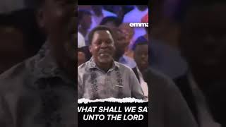 Download lagu Prophet TbJoshua sings ❤️ what shall we say unto the Lord mp3