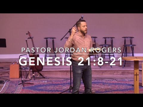 The Exclusivity of God's Covenant Relationship - Genesis 21:8-21 (1.16.19) - Dr. Jordan N. Rogers