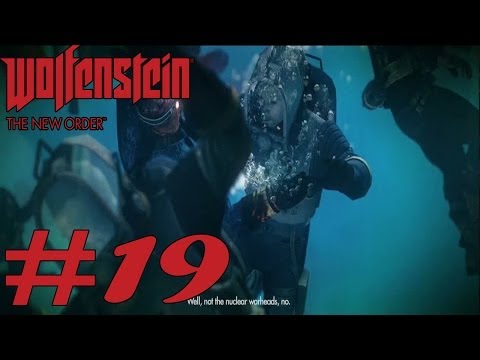 Wolfenstein : The New Order - Walkthrough Part 19 [ HD ]