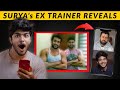 Actor Surya Body Secrets Celebrities Personal Trainer Alkas Joseph Reveals