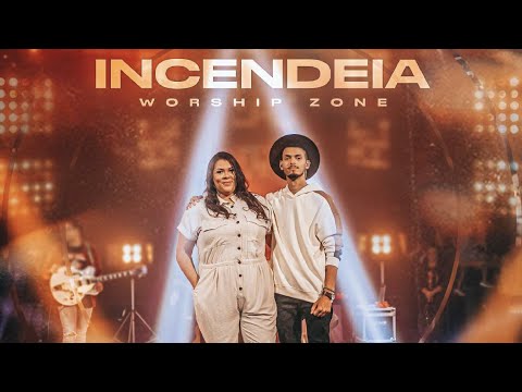 Incendeia - Worship Zone