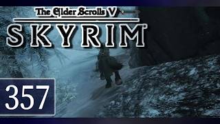 実況 ◇ The Elder Scrolls V: スカイリム ◇ 第357幕