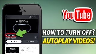 How to Turn Off Autoplay of Videos on Water Later Section on youtube?
