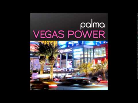 Vegas Power (original mix) by PALMA - released today 15 Oct 2010