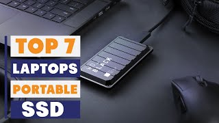 Top 7 Portable SSDs for Laptops: Fast and Reliable Storage Solutions