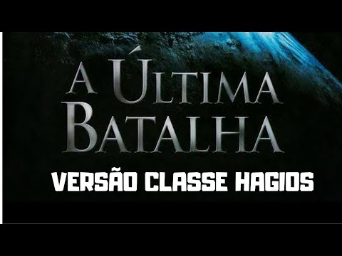 Sonho sem fim - Trilha sonora do filme "A última Batalha" - Classe Jovem Hagios