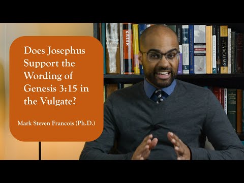 Does Josephus Support the Wording of Genesis 3:15 in the Vulgate?