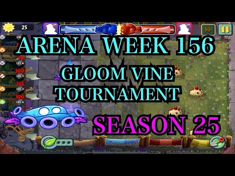 PvZ2 Arena week 156 Gloom Vine Tournament Season 25