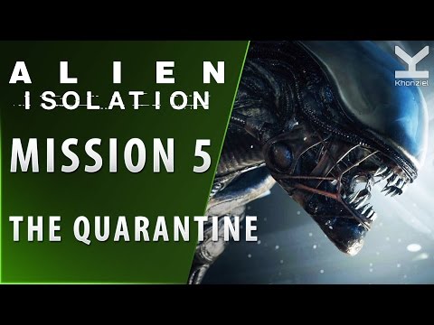 Alien: Isolation - Mission 5 - The Quarantine