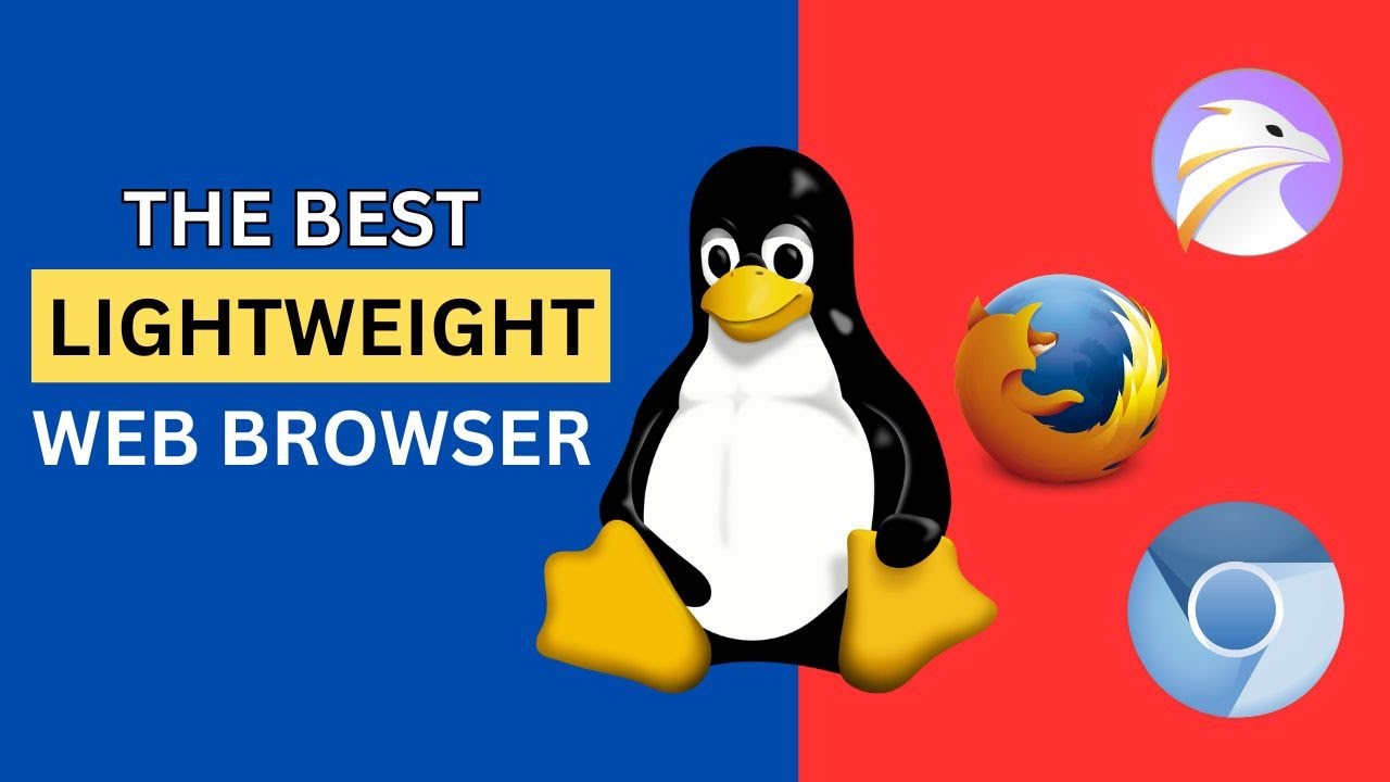 The Best Lightweight Web Browser For Linux