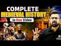 Complete Medieval History In One Video Medieval History In One Shot UPSC Prep UDAAN 2025