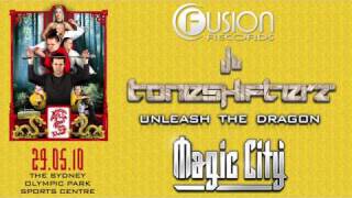 Toneshifterz - Unleash The Dragon - Magic City Anthem