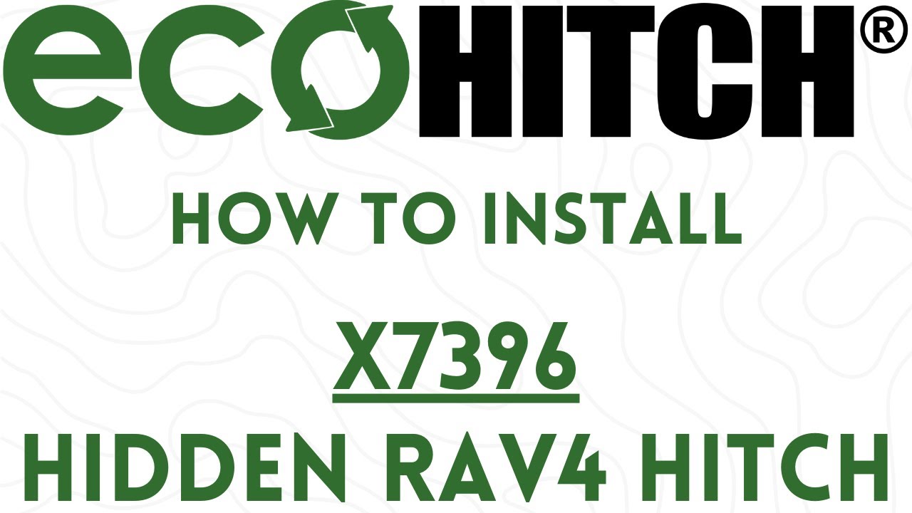 How to Install X7396 | Toyota RAV4 by EcoHitch