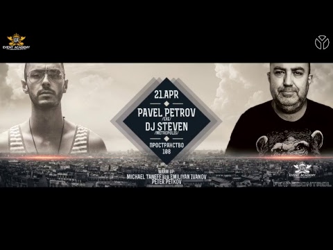 Pavel Petrov & DJ Steven @ Prostranstvo 108