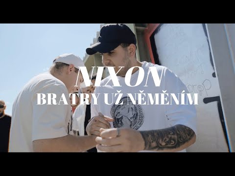 Nixon-Bratry Už Neměním (Official Music Video)
