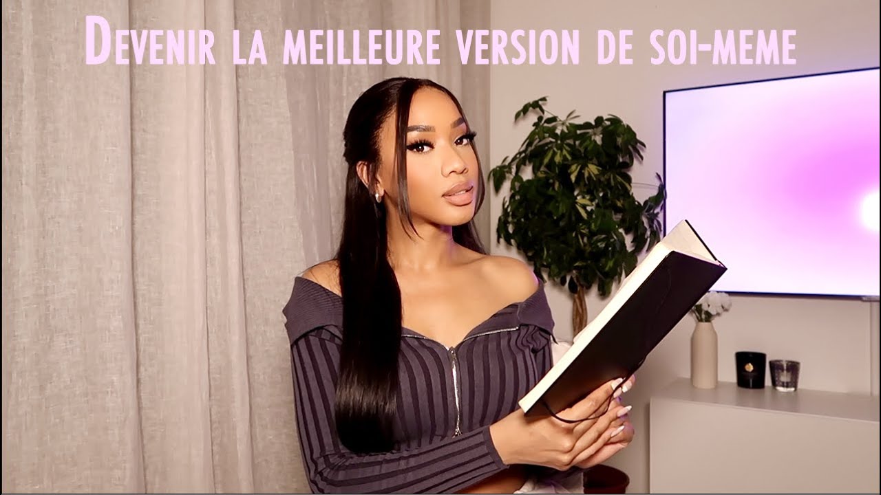 DEVENIR LA MEILLEURE VERSION DE SOI-MEME EN 2023 ⎜Vision board, selfcare, discipline, se détacher...