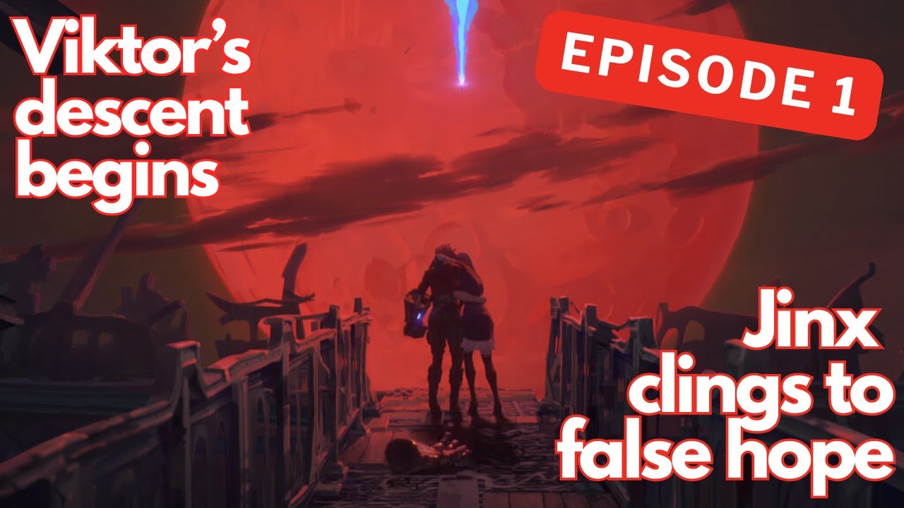 Arcane Season 2 Rewrite: Episode 1