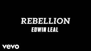 Edwin Leal - Rebellion (Audio)