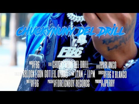 FB6 - ChuckyNuny Del Drill (Video Oficial)