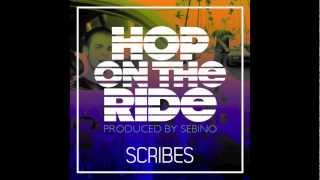 Scribes - Hop On The Ride
