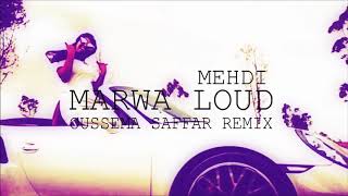 Marwa Loud - Mehdi (Oussema Saffar Extended Remix)