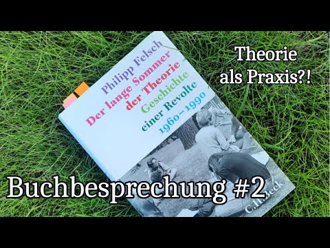 Warum du "Der lange Sommer der Theorie" von Philipp Felsch unbedingt lesen solltest.