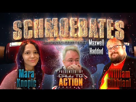 Schmoebates Tournament Round 2: Mara Knopic vs William Bibbiani w/ Maxwell Haddad